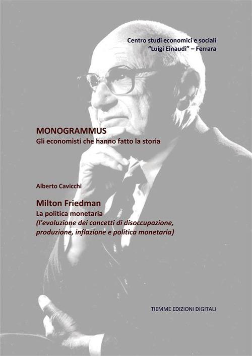 Monogrammus. Milton Friedman - Alberto Cavicchi - ebook