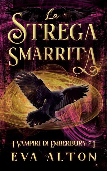 La strega smarrita. I vampiri di Emberbury. Vol. 2 - Eva Alton - copertina