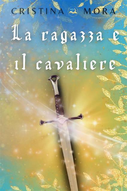La ragazza e il cavaliere - Cristina Mora - copertina