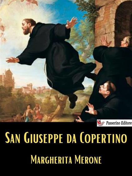 San Giuseppe da Copertino - Margherita Merone - ebook