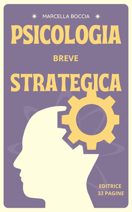 Psicologia breve strategica - Marcella Boccia - ebook