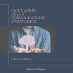 Psicologia della comunicazione strategica