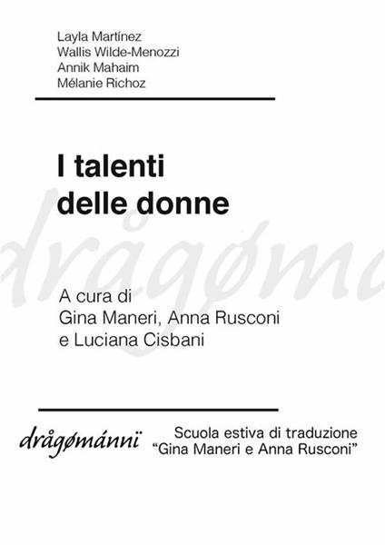I talenti delle donne - Annik Mahaim,Martínez Layla,Mélanie Richoz,Wallis Wilde-Menozzi - ebook