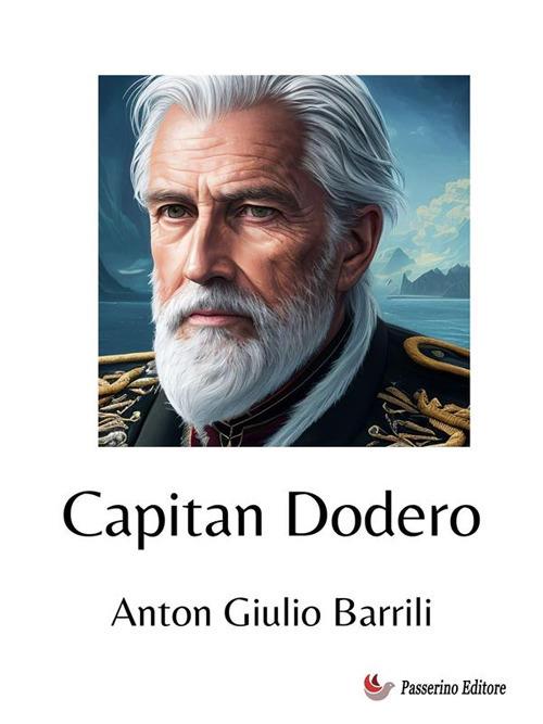 Capitan Dodero - Anton Giulio Barrili - ebook