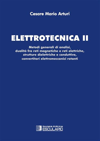 Elettrotecnica 2 - Cesare Mario Arturi - ebook
