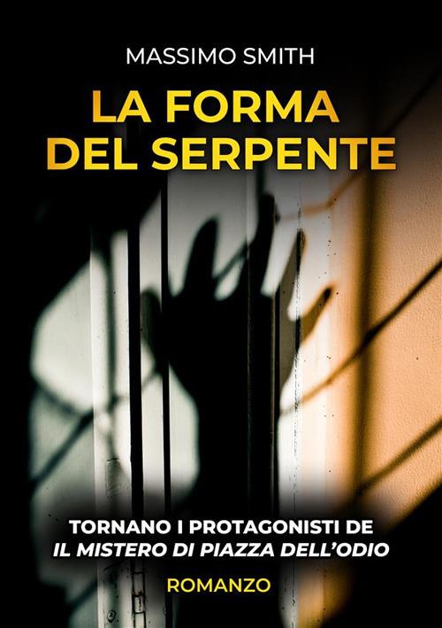La forma del serpente - Massimo Smith - ebook