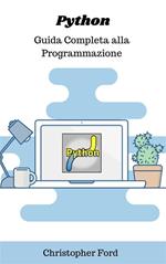 Python: guida completa alla programmazione