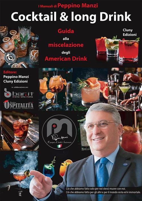 Cocktail & long drink. Guida alla miscelazione degli American drink - Peppino Manzi - ebook