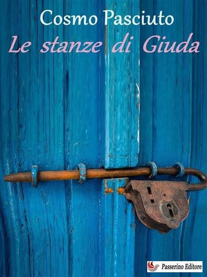 Le stanze di Giuda - Cosmo Pasciuto - ebook