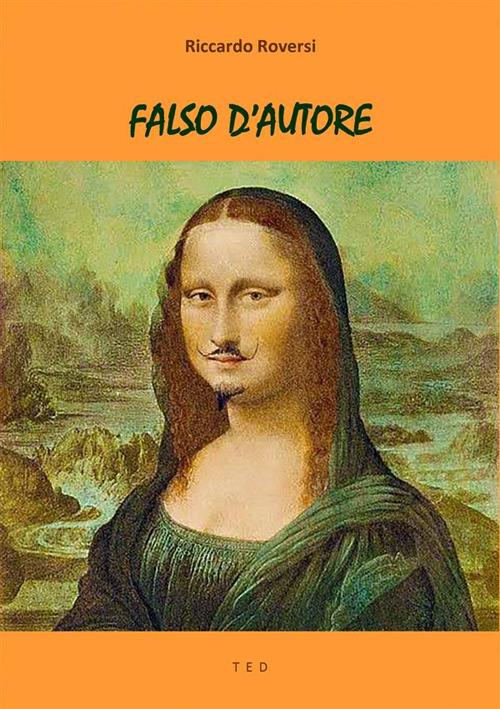 Falso d'autore - Riccardo Roversi - ebook