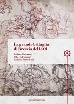 La grande battaglia di Brescia del 1401