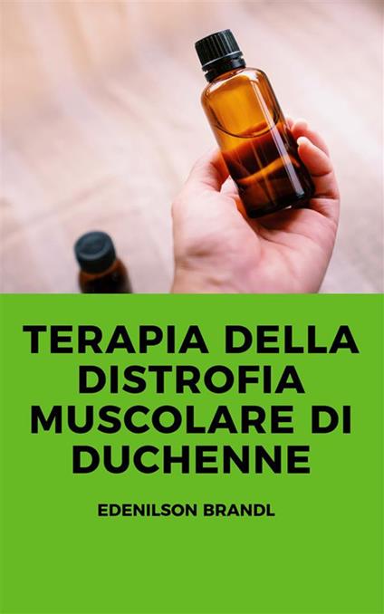 Terapia della distrofia muscolare di Duchenne - Edenilson Brandl - ebook