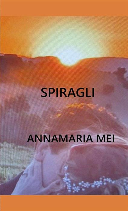 Spiragli - Annamaria Mei - copertina