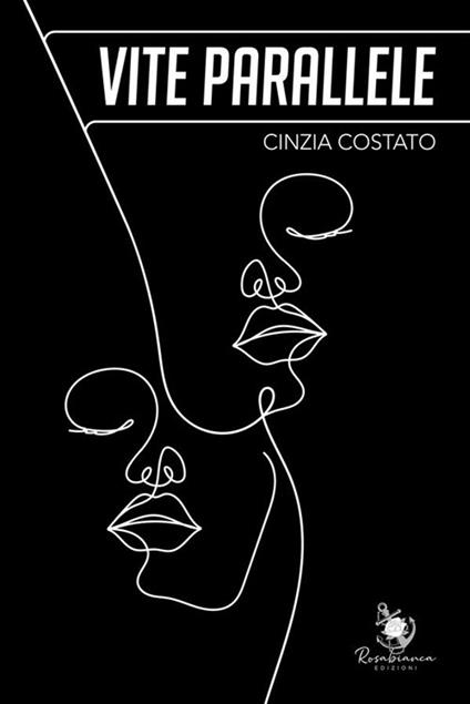 Vite parallele - Cinzia Costato - ebook