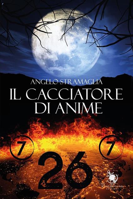 Il cacciatore di anime - Angelo Stramaglia - ebook