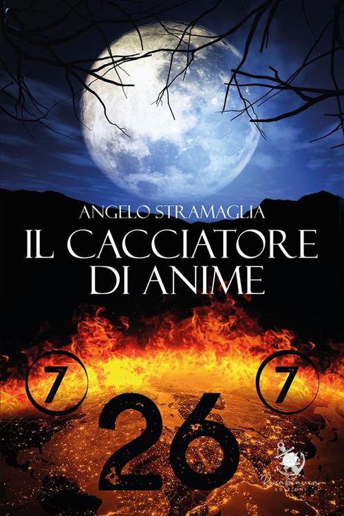 Il cacciatore di anime - Angelo Stramaglia - ebook