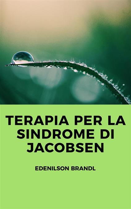 Terapia per la Sindrome di Jacobsen - Edenilson Brandl - ebook