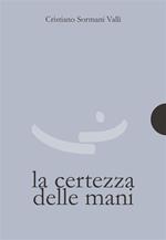 La certezza delle mani