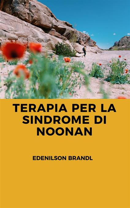 Terapia per la sindrome di Noonan - Edenilson Brandl - ebook