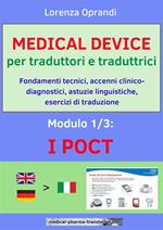 Medical device per traduttori e traduttrici. Modulo 1: i POCT. Fondamenti tecnici, accenni clinico-diagnostici, astuzie linguistiche, esercizi di traduzione