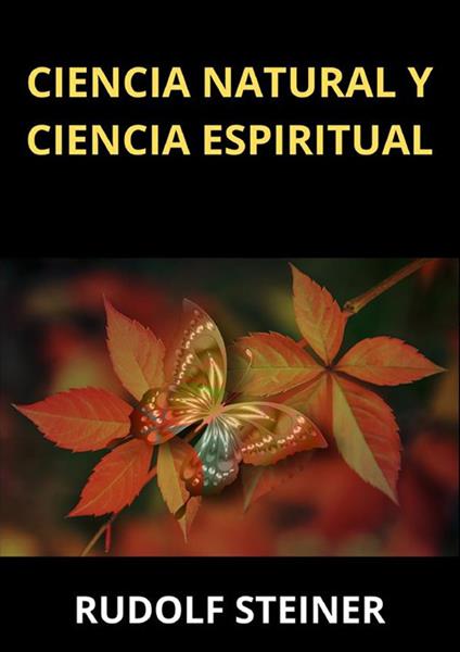 Ciencia natural y ciencia espiritual - Rudolf Steiner - copertina