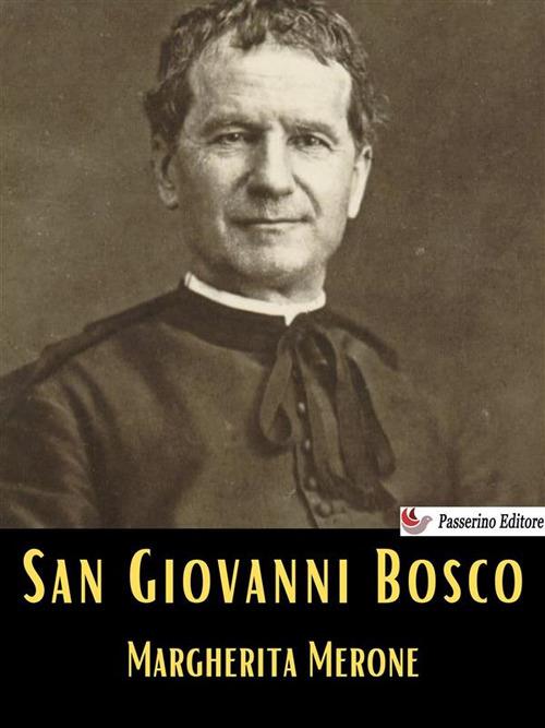 San Giovanni Bosco - Margherita Merone - ebook