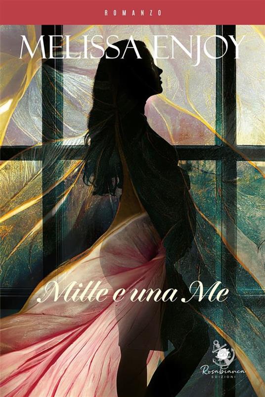 Mille e una me - Melissa Enjoy - ebook