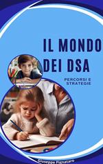 Il mondo dei DSA: percorsi e strategie