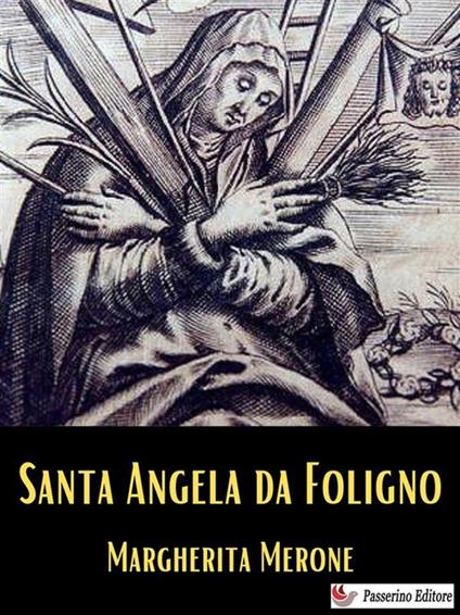 Santa Angela da Foligno - Margherita Merone - ebook