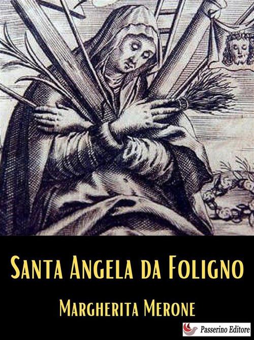 Santa Angela da Foligno - Margherita Merone - ebook