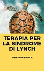 Terapia per la sindrome di Lynch