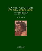 I personaggi della Commedia. Tutti i 771 personaggi della Commedia di Dante