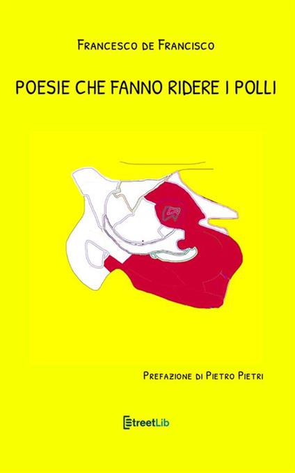 Poesie che fanno ridere i polli - Francesco De Francisco - copertina