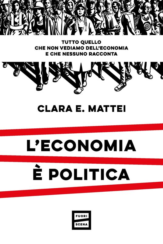 L'economia è politica - Clara E. Mattei - copertina