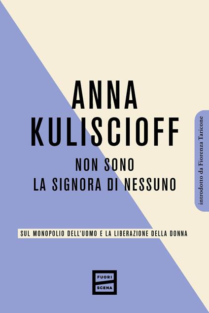Non sono la signora di nessuno. Sul monopolio dell'uomo e la liberazione della donna - Anna Kuliscioff - copertina