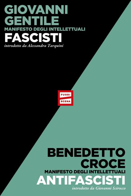 Manifesto degli intellettuali fascisti e antifascisti - Benedetto Croce,Giovanni Gentile - ebook