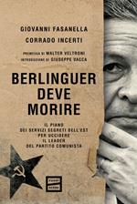 Berlinguer deve morire. Il piano dei servizi segreti dell'Est per uccidere il leader del PCI