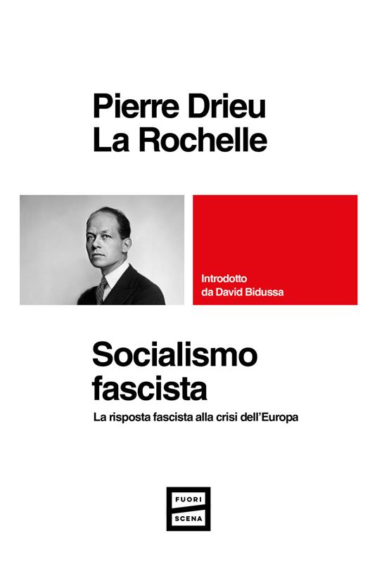 Socialismo fascista. La risposta fascista alla crisi dell'Europa - Pierre Drieu La Rochelle - copertina