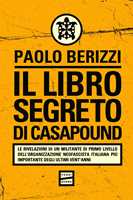 Libro Il libro segreto di CasaPound Paolo Berizzi