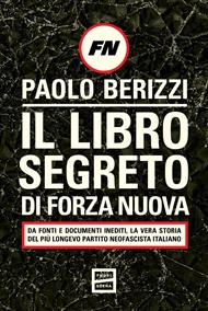 Il libro segreto di Forza Nuova