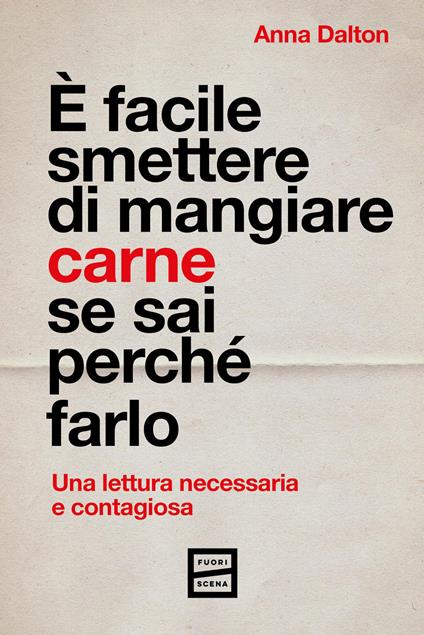 È facile smettere di mangiare carne se sai perché farlo - Anna Dalton - copertina