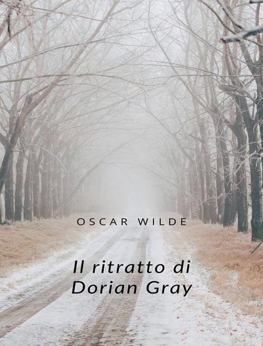 Il ritratto di Dorian Gray - Oscar Wilde - ebook