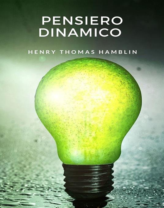 Pensiero dinamico - Henry Thomas Hamblin - ebook