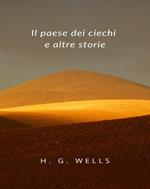 Il paese dei ciechi e altre storie