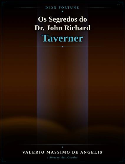 Os segredos do Dr. John Richard Taverner - Dion Fortune - ebook