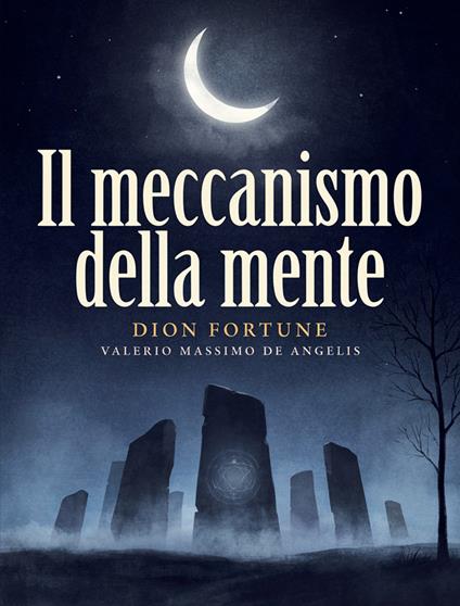 Il meccanismo della mente - Dion Fortune - ebook