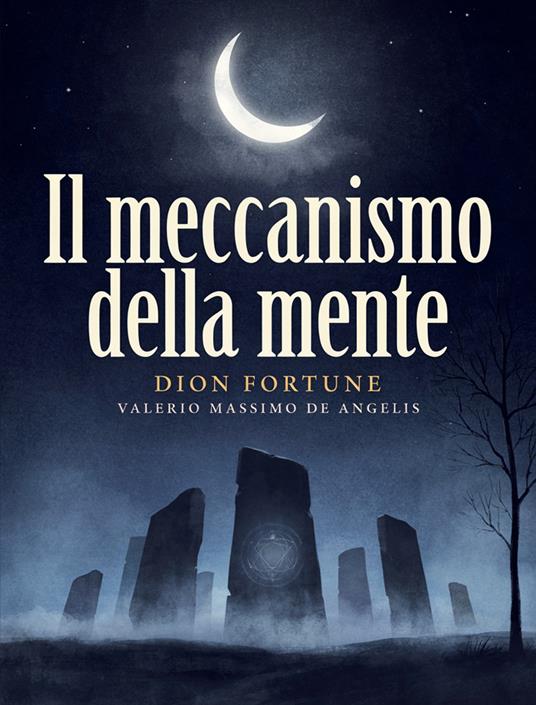 Il meccanismo della mente - Dion Fortune - ebook