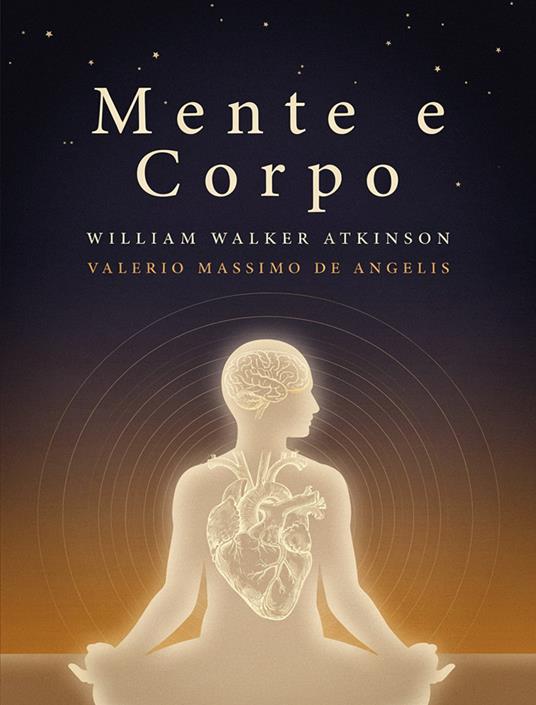 Mente e corpo - William Walker Atkinson - ebook