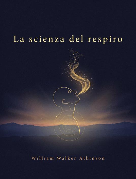 La scienza del respiro - William Walker - ebook