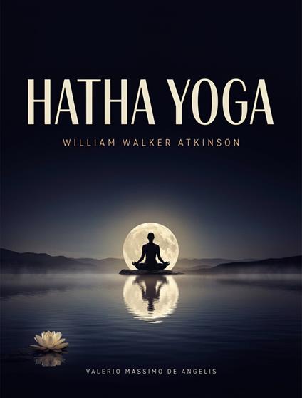 Hatha Yoga - William Walker - ebook